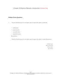 Investments & Securities Chapter 20 The price that the buyer of a call option pays&nbsp;