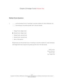 Investments & Securities Chapter 26 Hedge funds are typically set up as