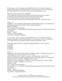 Accounting Chapter 10 Lower premium amortization would exist in the