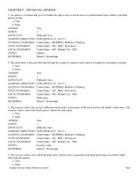 Finance Chapter 5 The exercise value is also called the strike