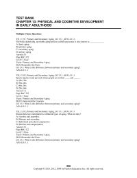 Psychology Chapter 13 According to developmentalists, which of the following