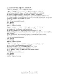 Business Law Chapter 4 They generally consume more time than litigations