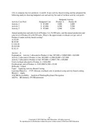 Accounting Chapter 17 It uses activity-based costing and has prepared
